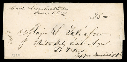 Fort Leavenworth, Missouri Territory, strong manuscript Cant. LeavenworthJune 16th postmark and 25 rate on 1829 folded cover to United States Indian Agent, St. Peters, Upper
Mississippi in present day Minnesota, harmless edge tear at right