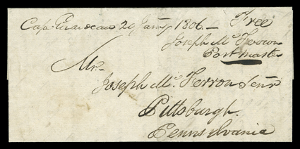 Cape Girardeau 20 Jany 1806, manuscript postmark as Louisiana Territory, present day Missouri, on folded letter with integral address leaf to Pittsburgh with matching Free,
Joseph McFerron, Postmaster endorsement, very fine.