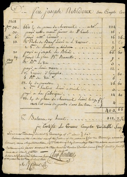 Chouteau, Auguste, His account with fur trader Joseph Robidoux Early manuscript Document Signed twice Augte. Chouteau, 2 pages, legal folio, Louisiana Territory District &
Township of St. Louis, April 1, 1810. In French and English (certifica