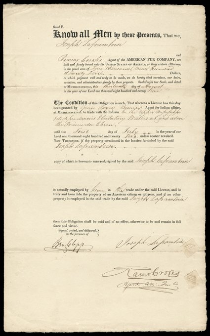 Crooks, Ramsay, Early partly printed document signed Ramsay Crooks, Agent Am. Fur Co., Michilimackinac, Michigan Territory, August 13, 1821. He and Joseph Laframboise: are held
and firmly bound unto the United States of America...in the pena