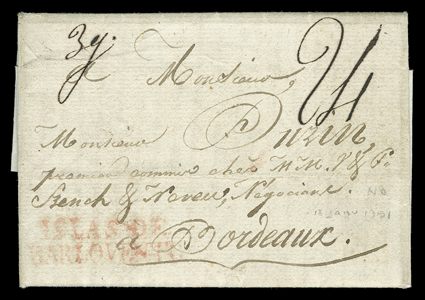 Nouvelle Orleans, 18 January 1791, dateline on folded letter with integral address leaf to Bordeaux with manuscript 24 reales rate, carried to Spain by the Crowns Overseas
Postal Service, arriving with red two line straightline Islas deBarlov