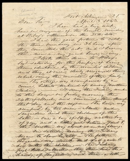 [Indian Attack, 1843] Letter by Capt EV Sumner at Fort Atkinson, Iowa Territory, to Col. Wilson, April 3, 1843. He has caught three Native Americans within two days of their
horrible attack upon Wilcoxs settlement: The Indians went to the hou