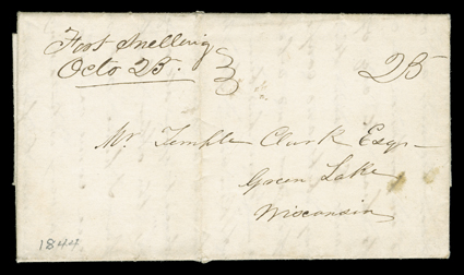 Fort Snelling, Octo. 25 (1844), manuscript postmark while Iowa Territory and 25 rate on folded cover with integral address leaf to Green Lake, Wisconsin, fresh and very
fine.Interesting letter from a Mary S. Clark in which she reports the retur