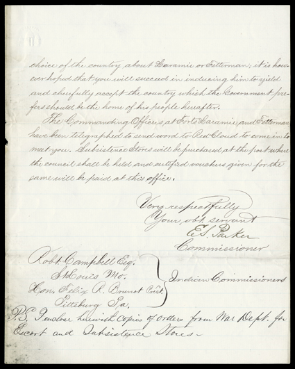 Parker, Ely, Two manuscript letters signed as US Commissioner of Indian Affairs, 1870 and 1871. Both are to Robert Campbell, merchant and former fur trader, in St. Louis. The
first gives his instructions for establishing of agencies for Red Cloud