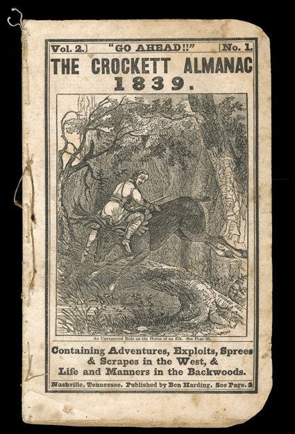 The Crockett Almanac, 1839, Ben Harding, Nashville, [1838]. Volume II, no. 1. 8vo, illustrated wraps, the front cover showing An Unexpected Ride on the Horns of an Elk, the
back, A Scentoriferous Fight with a Nigger. With several