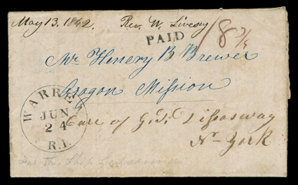 [To Oregon Mission via ship Lausanne] folded letter with integral address leaf datelined at Providence, R. I., June 17th 1841 that entered the mails with Warren, R.I.Jun 24
datestamp, matching Paid handstamp and manuscript 18 34