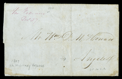 [Kearnys 1847 California Mail Route] folded letter with integral address leaf addressed to W.D.M. Howard at (Los) Angeles with magenta manuscript San FranciscoDec 27 military
postmark the first American mail route in California, the only r