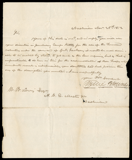 [Blount orders kettles for Andrew Jackson] Willie Blount Scarce war-related Letter Signed Willie Blount as Governor of Tennessee, 13 page, 4to, Nashville, November 26, 1812. He
writes to B. Lewis, a quartermaster in the same city, directing hi