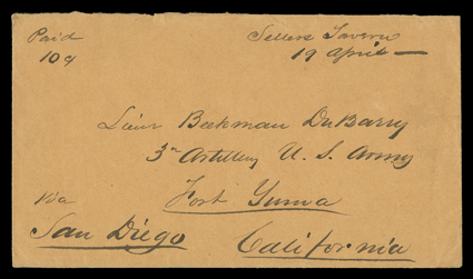 Via San Diego, westbound Du Barry correspondence cover to Fort Yuma, California with Via San Diego directive, Sellers Tavern19 April manuscript postmark and matching Paid10c
rate for over 3,00 miles, an 1858 use carried via Panama, by ste
