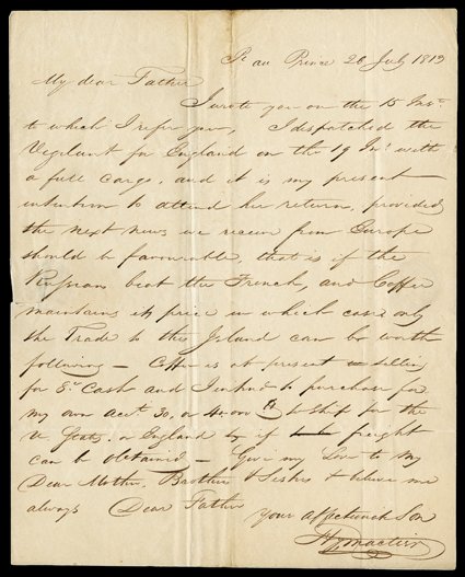 [Blockade-Run Correspondence from an American Businessman] Interesting series of 13 letters from Alexander Mactier to his parents in Baltimore, from various places, mostly Haiti
and England, 1813-15. Mactier is in shipping, and most of his letter