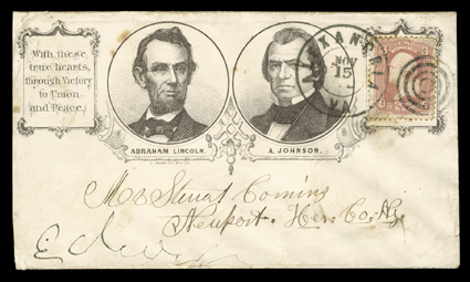 Abraham Lincoln and A. Johnson, 1864 campaign portrait design in violet-brown by L. Prang & Co. of Boston with With these true hearts, through Victory to Union and Peace slogan
to Newport, N.Y. with 3c Rose (65, tiny tears and stained perfs.)