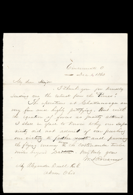 [Battles of Chattanooga] Great content Autograph Letter Signed “W.S. Rosecrans, 1 page, 4to, Cincinnati, December 1, 1863. He thanks Maj. Alexander Doull of Akron for sending
him a clipping, adding that “The operations at Chattanooga are very