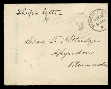 STEAMER HUMBOLDT clear blue-green straightline handstamp and matching Ship letter, Due 2 cents. altered to 4 cents on cover endorsed Ships letter sent collect to Glyndon,
Minnesota, entered the mails with Ounalaska, AlaskaOct 16, 1897 d