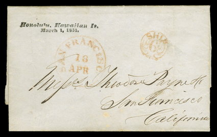 [Hawaiis first postmark, 1851] January 13, 1851 printed circular to San Francisco bearing almost perfectly struck Honolulu, Hawaiian Is.March 1, 1851. two-line straightline
postmark. Carried from Hawaii on the Lydia Ann on March 1 but shi