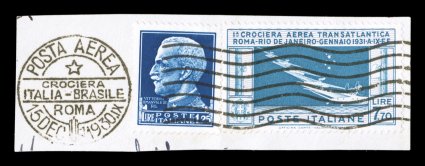 Sassone PA25, 1930 7.70L Transatlantic Squadron, handsome single tied to piece along with a 1.25L Deep blue by full strike of Posta AereaCrocieraItalia-BrasileRoma15 Dec 1930
machine cancel, the stamp is bright and exceptionally well cente