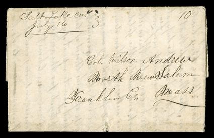 Salt Lake Cal., July 16 (1849), manuscript postmark while attached to the California Territory for administrative purposes and 10 rate on folded letter with integral address
leaf to North New Salem, Mass., very fine ex-Rohloff. When the Po