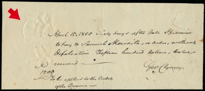 George Clymer.> Signer of the Declaration of Independence from Pennsylvania, signature on Apr. 15, 1800 60-day Promissory Note for $1,500, 30c Pennsylvania First Federal Issue Embossed Revenue RM-179 at top
left, spindle cuts slightly affect signatur