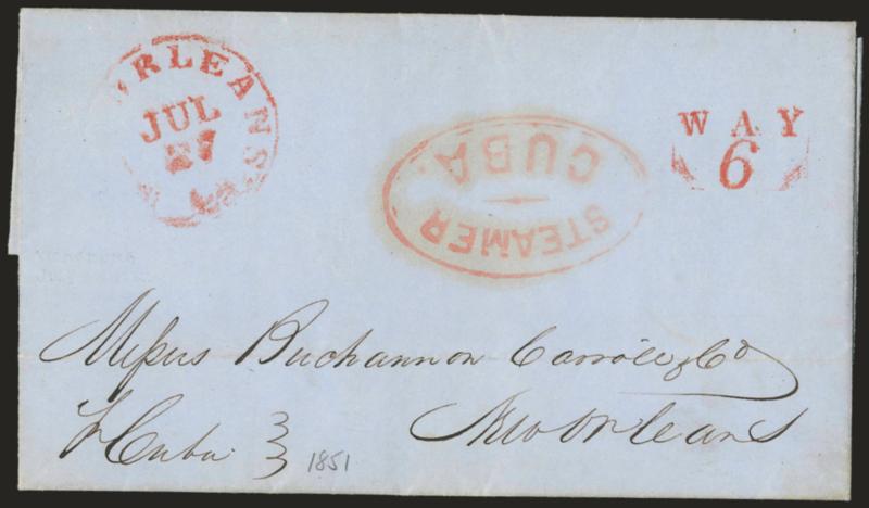 Steamer Cuba.> Red oval handstamp struck inverted on blue folded letter datelined <<Vicksburg July 25, 1851>> to New Orleans, neat New Orleans La. Jul. 27 circular datestamp and matching Way 6 handstamp, fresh
and Very Fine