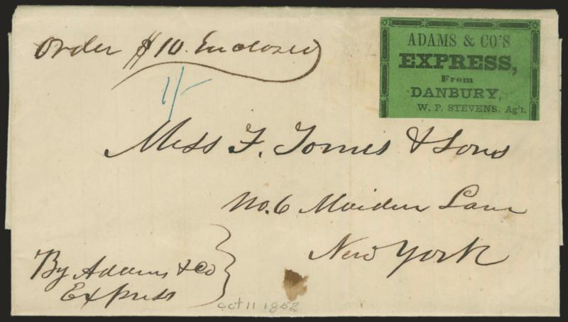 Adams & Cos Express, From Danbury, W. F. Stevens.> Black on green label on Oct. 11, 1852 folded letter from Danbury Conn. to New York City street address, ms. <<Order $10 Enclosed>> contents notation, senders
routing <y Adams & Co. Express,>>