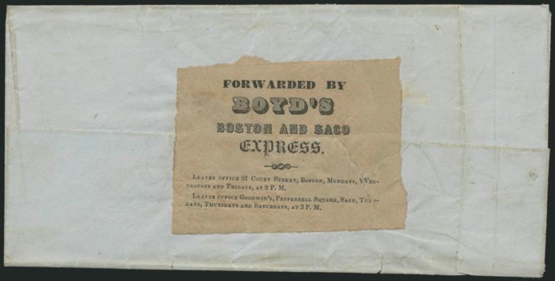Forwarded by Boyds Boston and Saco Express.> Black on mauve label with departure times from Boston and Saco, affixed over back of May 5, 1851 folded cover to Alfred Me., label torn in half upon opening,
repaired, Very Fine appearance, rare
