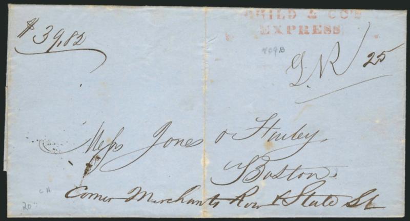 Child & Cos Express.> Two-line handstamp with ms. GR and 25 rate on blue folded cover to Boston street address, ms. $39.82 notation, no date, file fold and tiny bleached spots, Very Fine, ex Blake, this style
of marking is reported by Hahn as