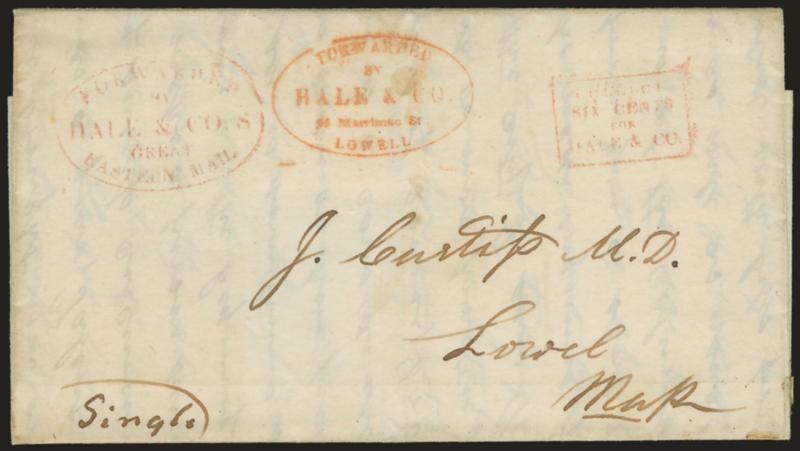 (LOWELL MASS.) Forwarded by Hale & Co., 95 Merrimac St., Lowell.> Red oval handstamp and red Forwarded by Hale & Co.s Great Eastern Mail oval and Collect box on folded letter to Lowell Mass., no origin or date
but pencil notation indicated 1844 fr