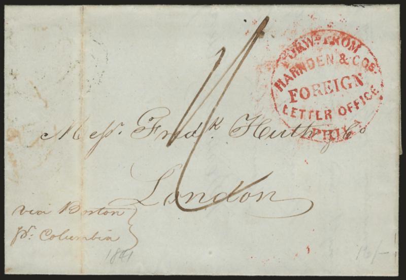 Forwd. from Harnden & Cos. Foreign Letter Office, Phila.> Red circular handstamp on folded cover <to London, England,> senders routing <<via Boston, pr. Columbia,>> ms. 1- rate, backstamped AmericaL oval and
red London receiving datestamp ((