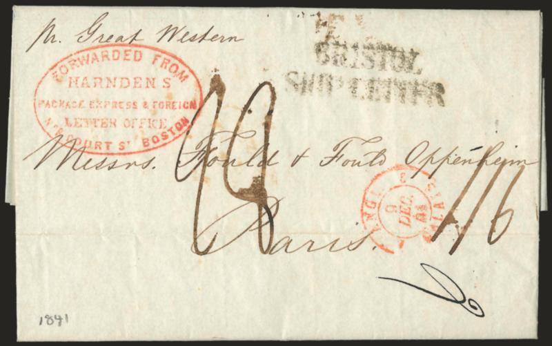 Forwarded from Harndens Package Express & Foreign Letter Office, No. 8 Court St. Boston.> Perfect strike of red oval handstamp on Nov. 16, 1841 folded letter from Boston <to Paris, France,> senders routing
<<pr. Great Western,>> BristolShip Let