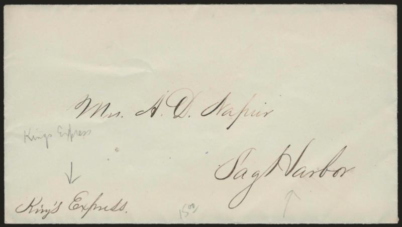 Kings Express.> Senders ms. directive on cover to Mrs. A. D. Napier in Sag Harbor, Long Island, Very Fine and scarce