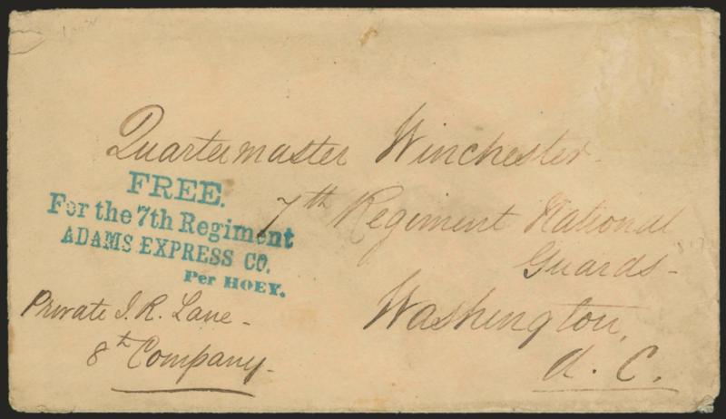 FREE.For the 7th RegimentADAMS EXPRESS CO.Per HOEY.> Four-line handstamp (with period after Hoey), a perfect bold strike in turquoise blue on cover to Quartermaster Winchester with 7th Regt. Nation Guards at
Washington D.C., endorsed <<Private
