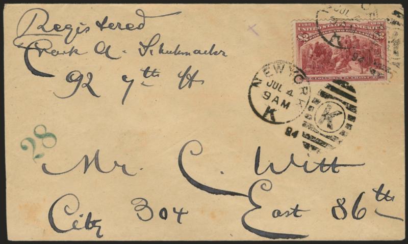 $2.00 Columbian (242).> Choice centering, tied by New York Jul. 4, 1894 duplexes on registered cover to Mr. C. Witt in New York City, red boxed registered datestamp, fresh and Very Fine, an attractive and scarce
example of the $2.00 Columbian Issue