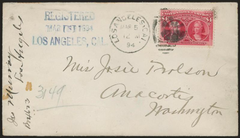 $4.00 Columbian (244).> Tied by Los Angeles Cal. Mar. 5, 1894 duplex and also by cork handstamp on registered cover addressed to Miss Josie Trolson in Anacortes Wash., blue Registered Mar. 5, 1894, Los Angeles
Cal. three-line datestamp, pencil re