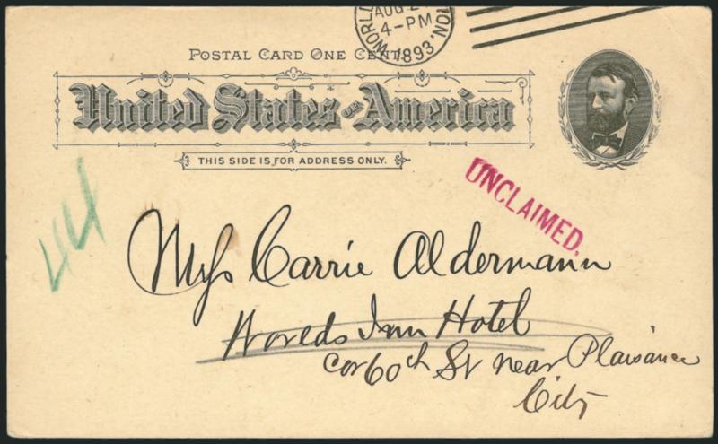 1c Womans Building, Columbian Exposition Card (UPSS Set No. 2, EX23a).> Worlds Fair Station, Aug. 2?, 1893 machine cancel partly off of card which is addressed to the Worlds Inn Hotel, clear strike of
<Unclaimed> handstamp, minor edgewear, Ver