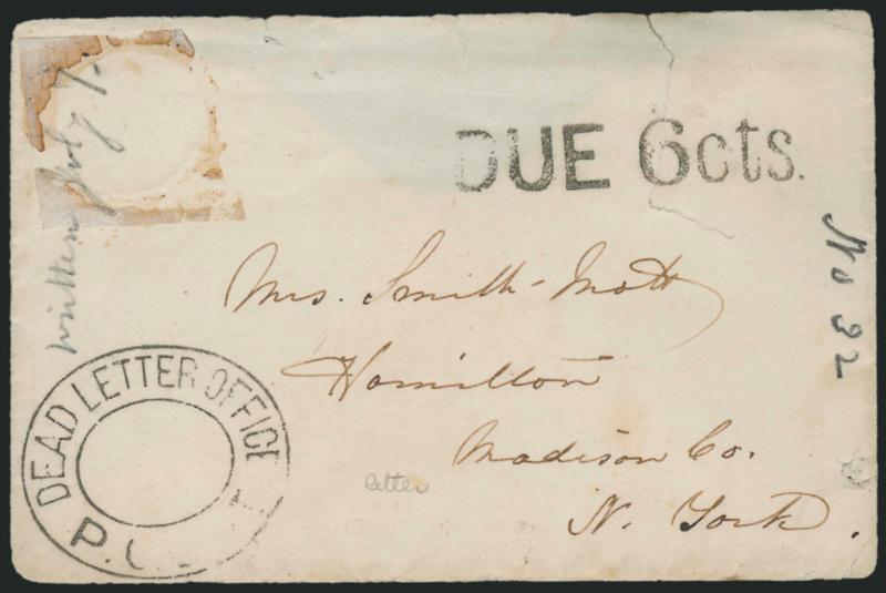 Coin Used to Pay Postage.> Cover to Hamilton N.Y. with remnants of adhesive used to affix coin affixed at top left to pay postage, straightline DUE 6 cts. and Dead Letter Office P.O. Dept. double oval at bottom
left, original July 1863 letter hea