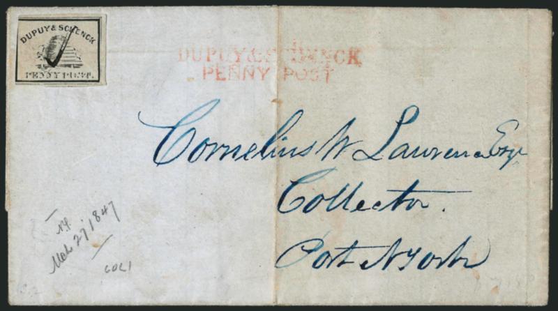 Dupuy & Schenck, New York N.Y., (1c) Black on Gray (60L2).> Large margins to just in, cancelled by ms. check on blue March 27, 1847 folded letter to the Collector of the Port of New York, red Dupuy &
SchenckPenny Post two-line handstamp, light ver