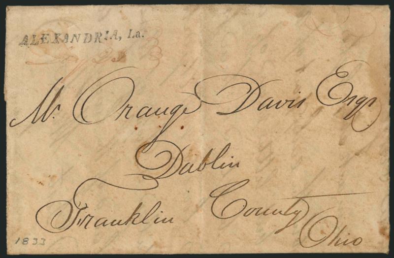 ALEXANDRIA, LA.> Well-struck straightline handstamp with red ms. Jany. 23 on 1833 folded letter to Dublin O., datelined <<Camp in the Woods, January 21, 1833>>, some slight soiling, Very Fine strike of this
scarce marking