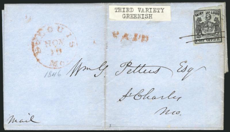 St. Louis Mo., 5c Black on Greenish (11X1).> Type I, Position 1, large margins to barely in, tied by penstrokes, red St. Louis Mo. Nov. 19 circular datestamp on blue 1846 folded letter to St. Charles Mo., stamp
with small tears and light crease<><