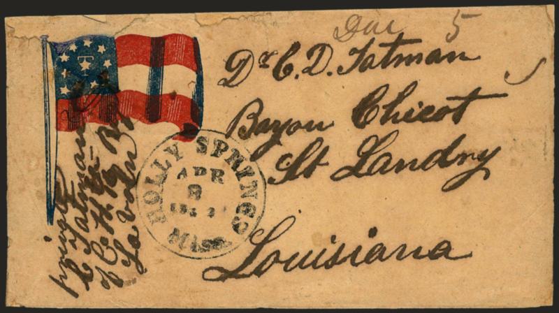Holly Springs Miss. Apr. 8, 1862.> Bold circular datestamp and ms. Due 5 on red and blue <11-Star Confederate Flag with T for Tennessee Patriotic> cover to Bayou Chicot La., soldiers endorsement <<Pvt. C.
Tatman, Co. H, 16th Regt. La. Voln.,>>
