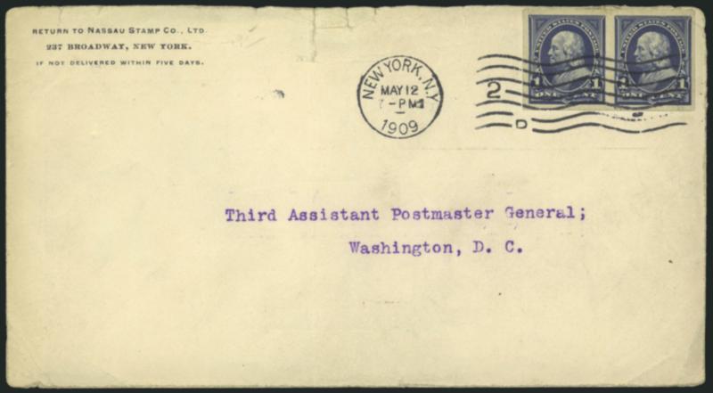 1c Blue, Imperforate (264a).> Horizontal pair, large margins all around, tied by New York N.Y. May 12, 1909 machine cancel on cover with typewritten address to the Third Assistant Postmaster General in
Washington D.C., Nassau Stamp Co. corner card,
