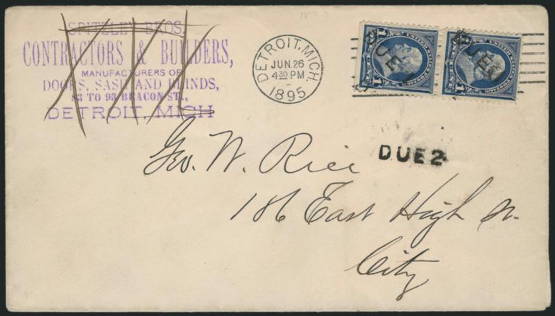 1c Blue (264).> Vertical pair, s.e. at bottom, neat Detroit Mich. Jun. 26 4:30PM 1895 machine cancel underneath, on cover with corner card crossed out and used locally, cover with Due 2 handstamp and the two
stamps with <Due 1 provisional hands
