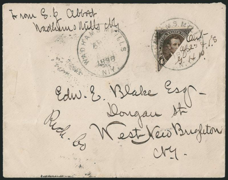 4c Dark Brown, Diagonal Bisect (269 var).> Top left diagonal half, tied across the cut by bold strike of Wadhams Mills N.Y. Apr. 1 12PM 1898 circular datestamp, second strike at left, on cover to West New
Brighton N.Y., ms. <<out of 2s and 1s G