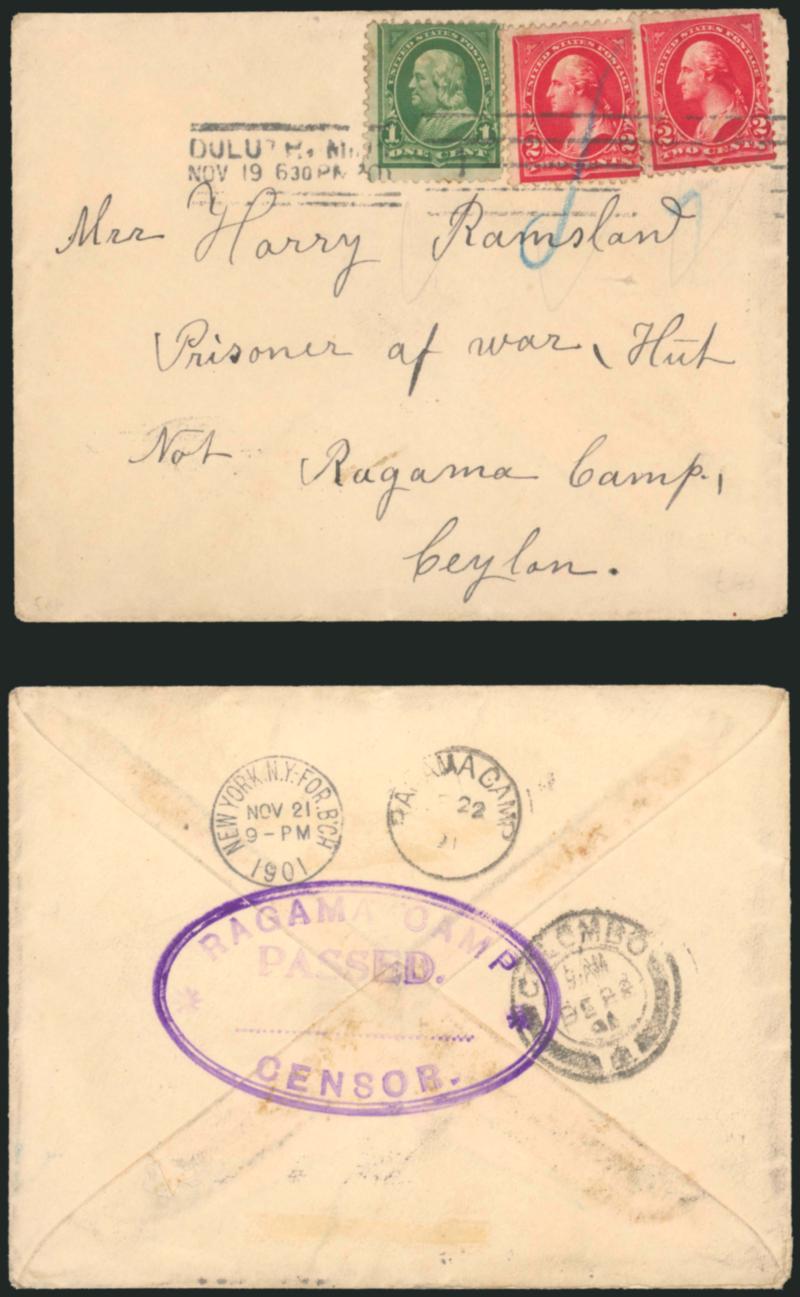2c Red, Ty. IV (279B).> Two, used with 1c Deep Green (279) and tied by Duluth Minn. Nov. 19, 1901 machine cancel and blue crayon on cover <to prisoner of war in Ceylon,> back of cover with New York, Colombo and
Ragama circular datestamp as well as