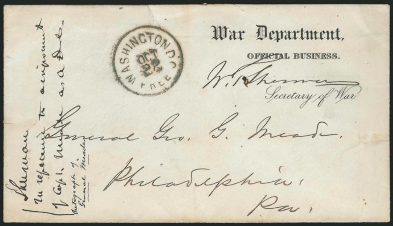 William Tecumseh Sherman.> Free frank <<W.T. Sherman>> <as Secretary of War> on War Department, Official Business, Secretary of War imprint cover addressed in Shermans hand to General George Meade in
Philadelphia, docketing in Meades hand at le