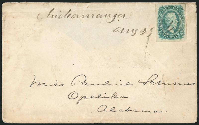 10c Greenish Blue, Die A (11c).> Large even margins, rich color, ms. cancel, matching ms. <<<Chickamauga Aug 29>>> <army field office postmark> on 1863 cover to Opelika Ala., flap removed, tiny tear at right,
still an Extremely Fine example of this