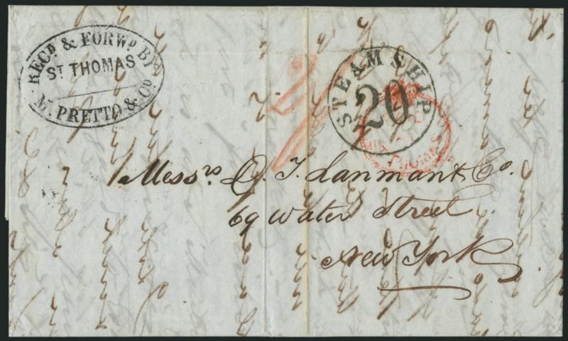 ST. THOMAS, Paid at St. Thomas.> Red crowned circle hs on folded letter datelined Baranquilla (Columbia) and addressed to New York, bold <Recd. and Forwd. by M. Pretto & Co. St. Thomas> oval hs, red crayon 2-
double rate, New York Steamship 20