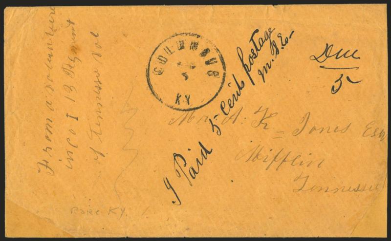 Columbus Ky.> Bold circular datestamp with unreadable date on buff cover to Mifflin Tenn., manuscript <<Due 5>> and in the same hand << Paid 5 Cents postage M.S.E.,>>> soldiers endorsement from member of 13th
Regt. Tenn. Vol., bottom right and