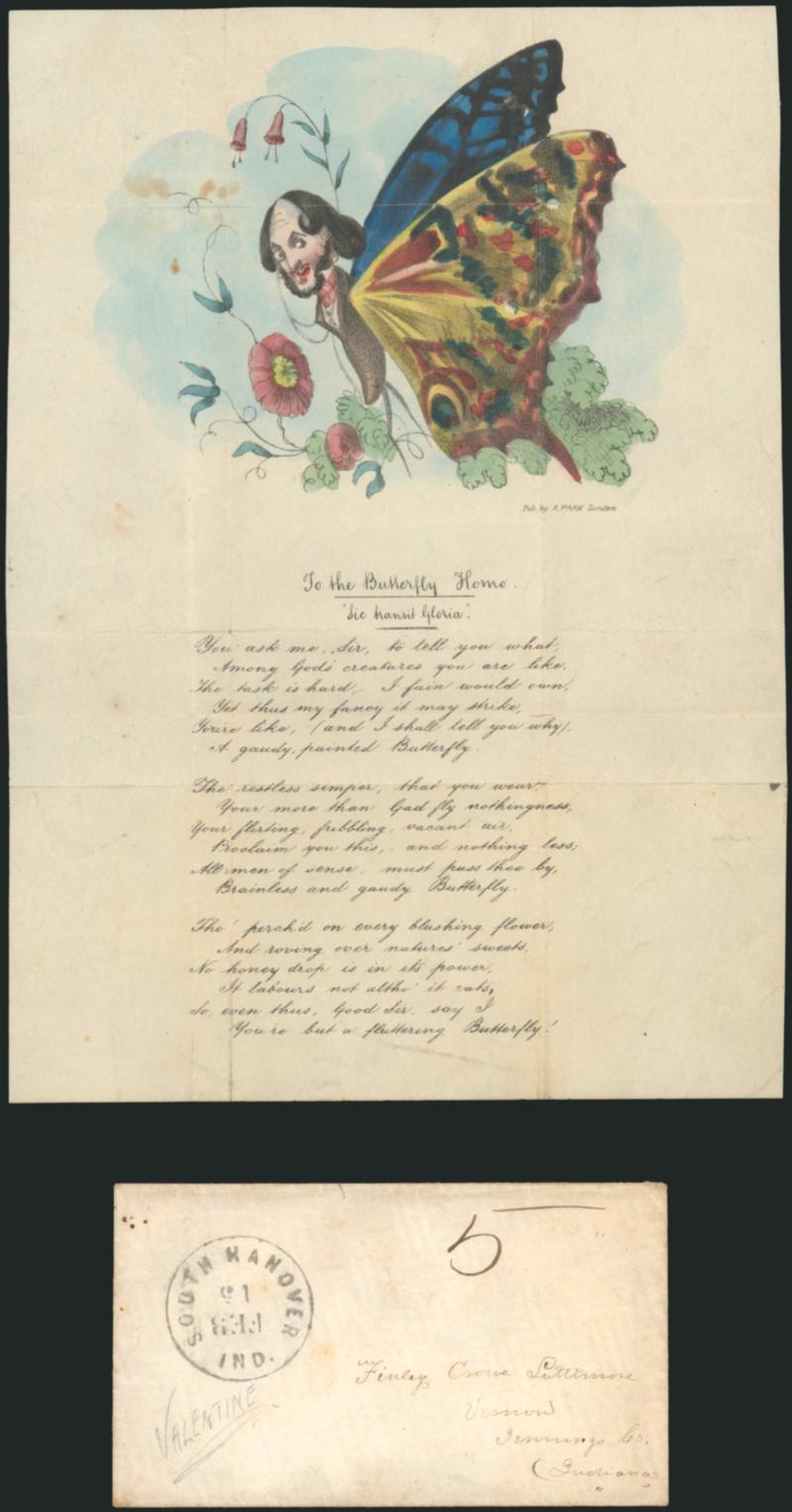 Valentine, undated.> Colorful lettersheet depicting man as a butterfly and with <<Pub. A. Park London>> imprint and printed verse, with original cover with South Hanover Ind. Feb. 15 circular datestamp and
matching 5 rate to Vernon Ind., few to