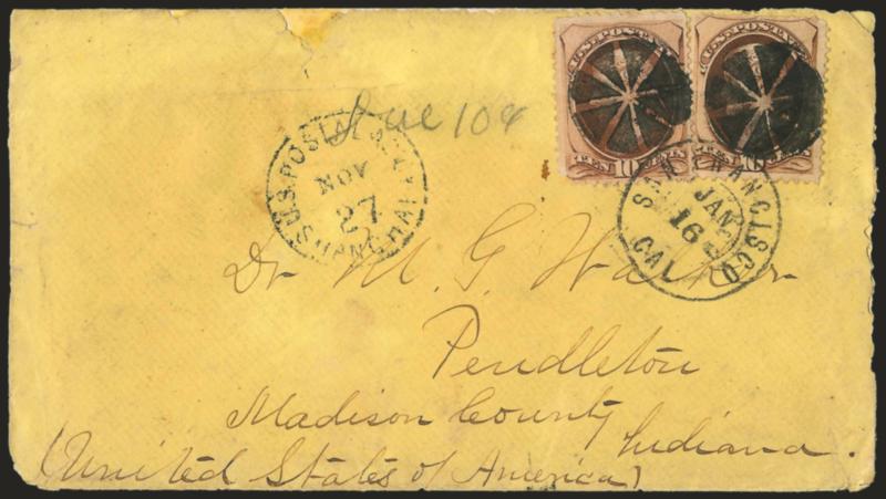 10c Brown (161).> Two, tied by bold circle of wedges, <U.S. Postal Agcy., Shanghai, Nov. 27> circular datestamp on yellow cover to Pendleton Ind., stamps also tied by San Francisco Cal. Jan. 16 double-circle
datestamp, stamps and cover with few