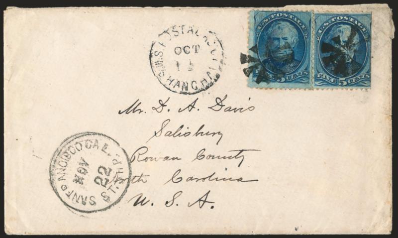 5c Blue (179).> Two, tied by circle of wedges, <U.S. Postal Agcy., Shanghai, Nov. 27> circular datestamp on cover to Salisbury N.C., neat San Francisco Cal. St. Ship Nov. 22 circular datestamp, minor edgewear,
Very Fine, likely an 1877 usage and