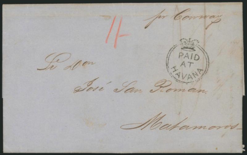 GREAT BRITAIN, OFFICES IN CUBA, Paid At Havana Crowned Circle (A2).> Beautiful strike on neat 1863 folded letter to Matamoros, Mexico, red pencil 1- postage charge, partial strike of British Post Office Havana
OC 22, 1863 double-circle backsta